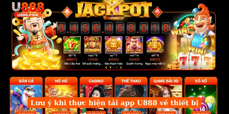 Lưu ý khi thực hiện tải app U888 về thiết bị