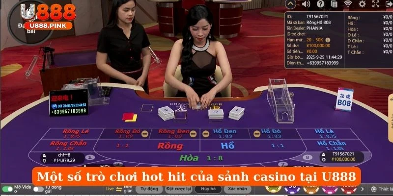 Một số trò chơi hot hit của sảnh casino tại U888