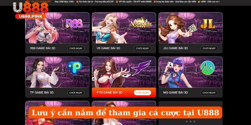 Lưu ý cần nắm để tham gia cá cược tại U888