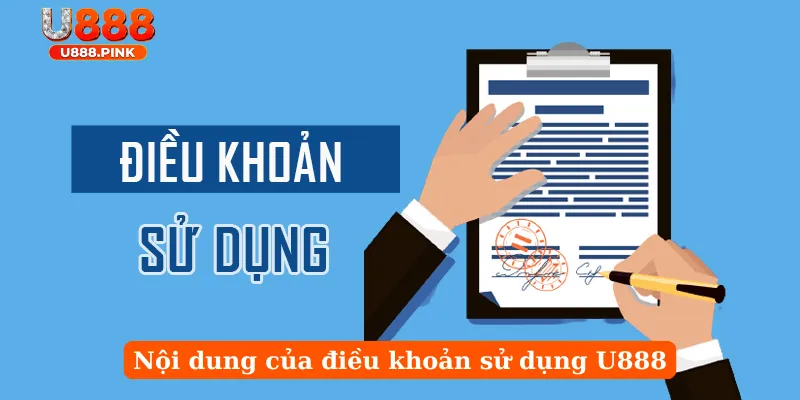 Nội dung của điều khoản sử dụng U888