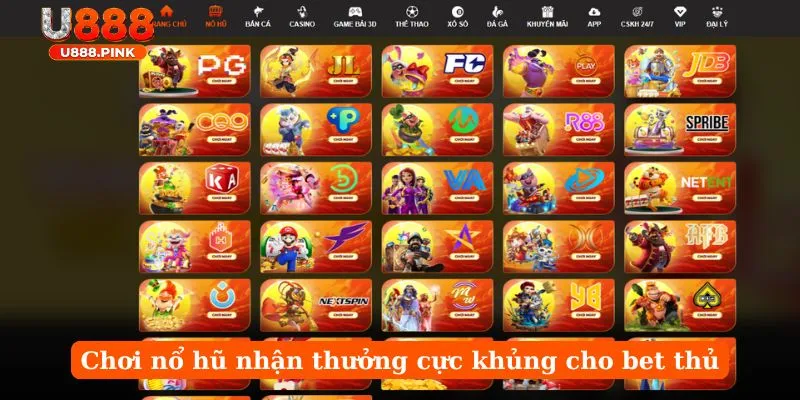 Chơi nổ hũ nhận thưởng cực khủng cho bet thủ